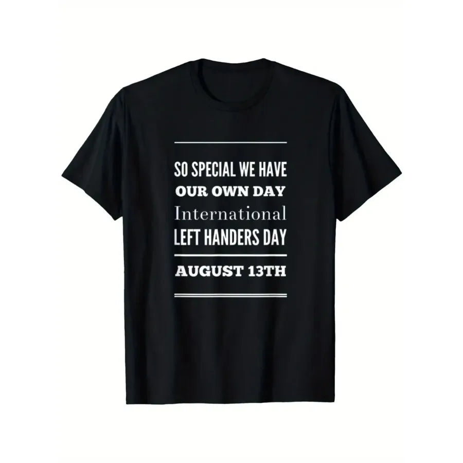International Left Handers Day August 13th T-Shirt, Black Funny Proud Left Handed Tee, Left Hand Pride