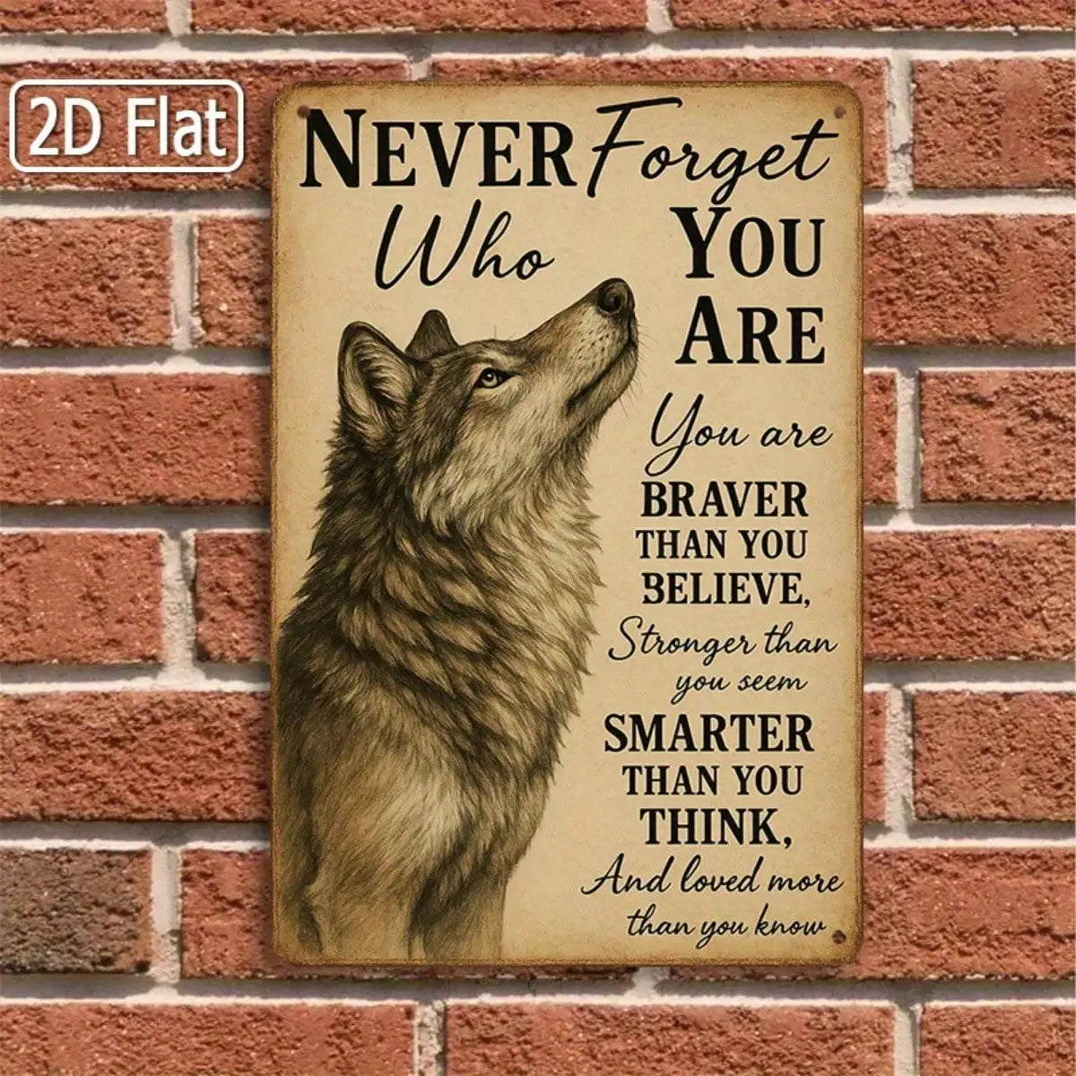 1PC Tin Sign Wolf Motivational - Never Forget Who You Are, Office/Living Room Decor, 8x12 Inches/20x30 Cm