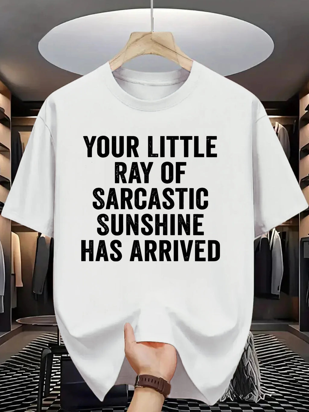 Crew Neck T-Shirt, Your Little Sarcastic Sunshine Has Arrived, Casual Summer Tee Shirt