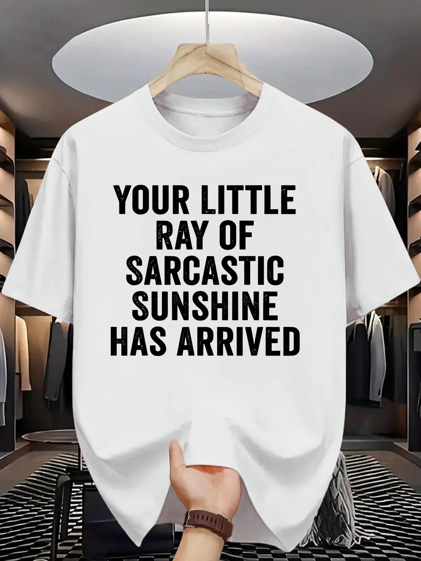 Crew Neck T-Shirt, Your Little Sarcastic Sunshine Has Arrived, Casual Summer Tee Shirt