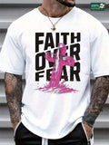 Cotton Unisex Round Neck Short - Sleeve 'Faith Over Fear' Graphic T - ShirtSoft Fabric ,Graphic Tees