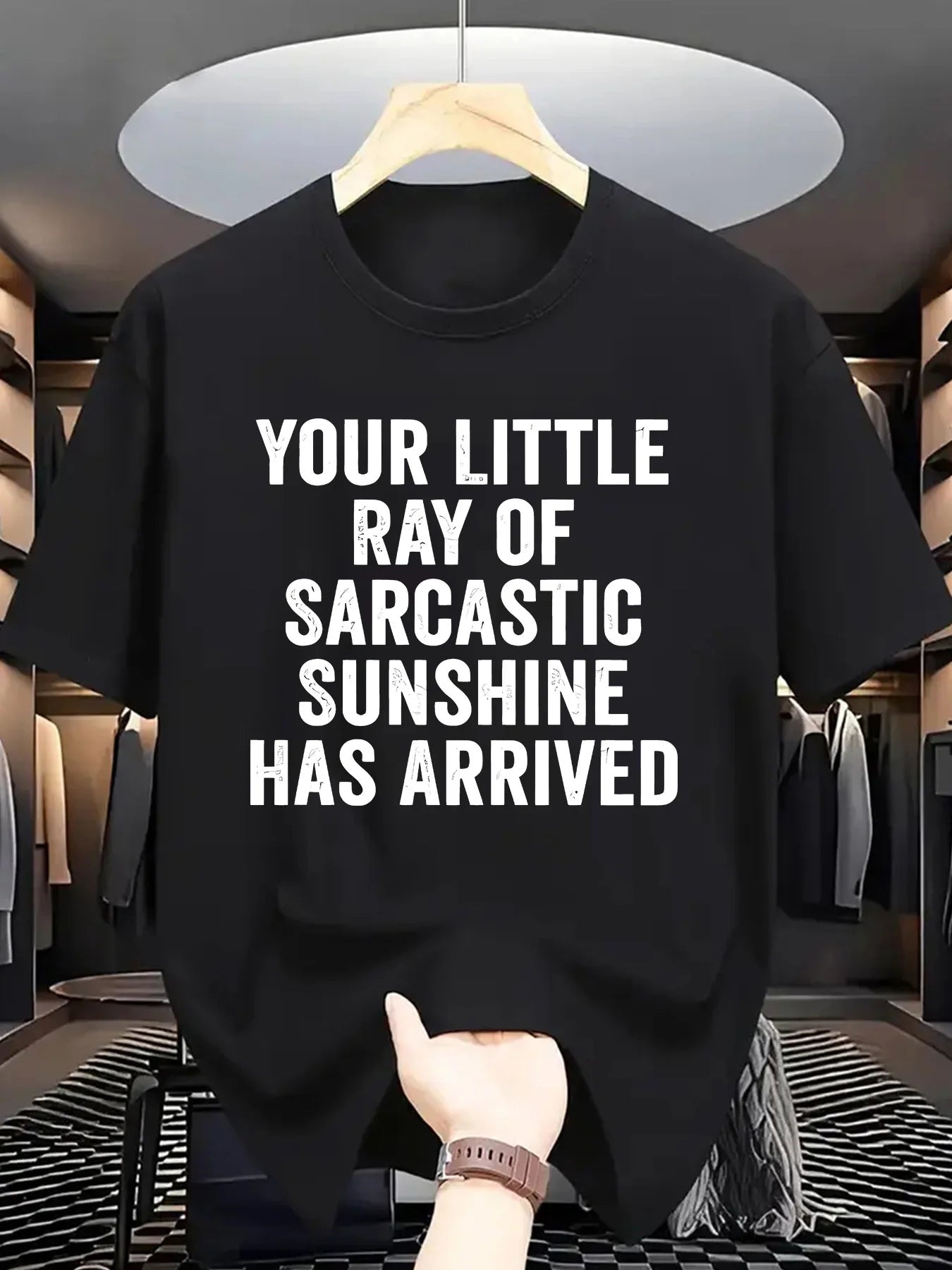 Crew Neck T-Shirt, Your Little Sarcastic Sunshine Has Arrived, Casual Summer Tee Shirt