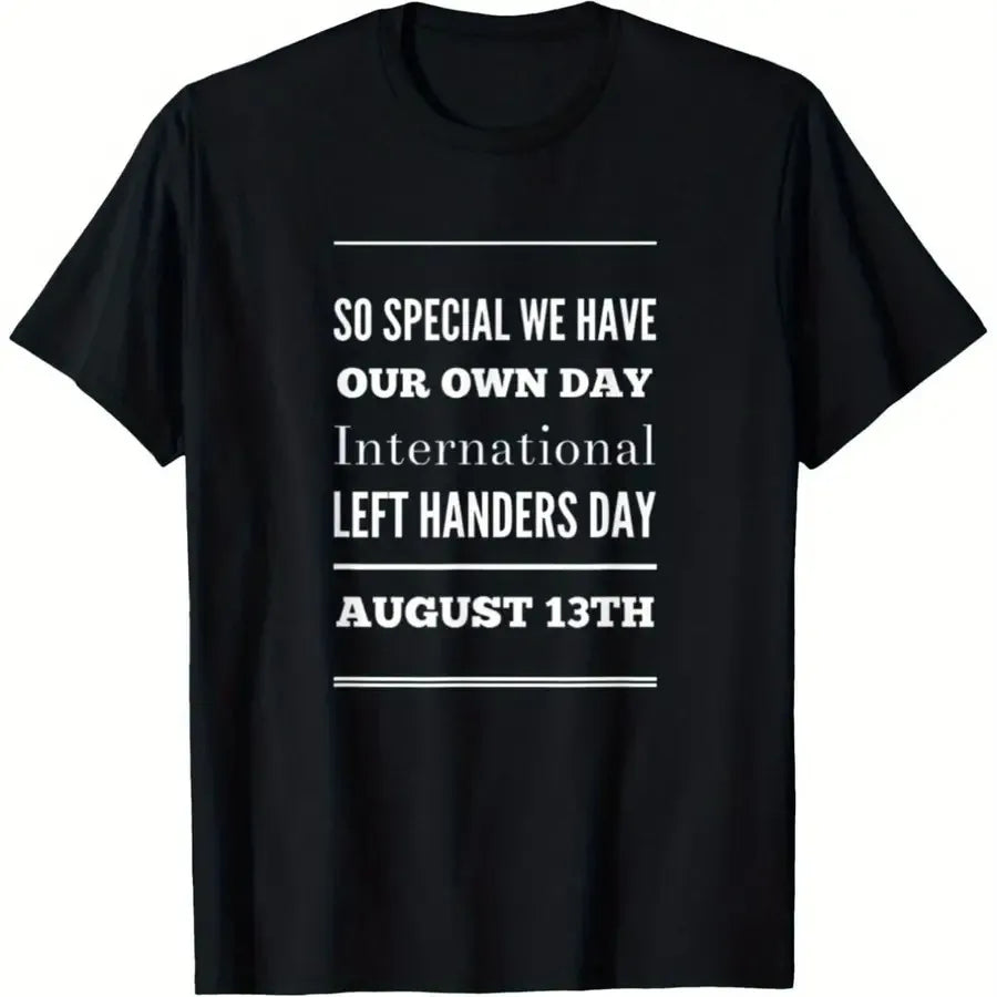 International Left Handers Day August 13th T-Shirt, Black Funny Proud Left Handed Tee, Left Hand Pride