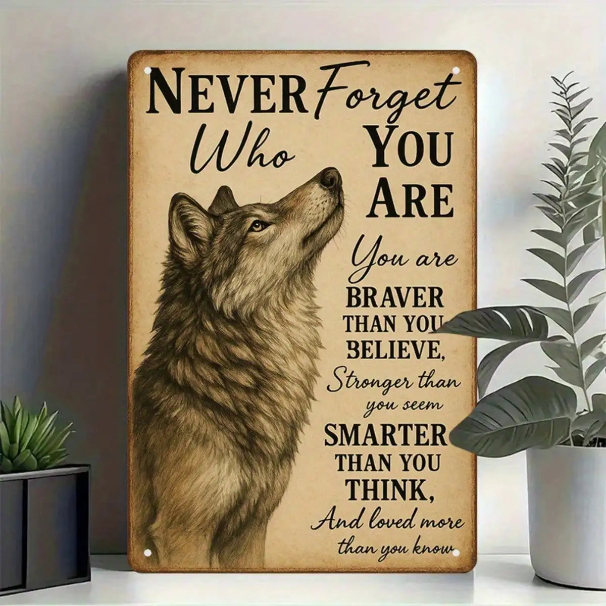 1PC Tin Sign Wolf Motivational - Never Forget Who You Are, Office/Living Room Decor, 8x12 Inches/20x30 Cm
